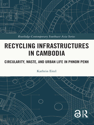 cover image of Recycling Infrastructures in Cambodia